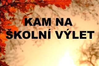 kam na školní výlet podzim